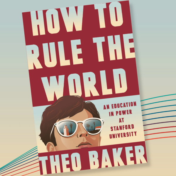 Image of Silicon Valley Billionaires and an Education in Power at Stanford