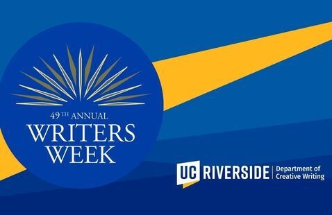 49th UCR Writers Week Festival 2026