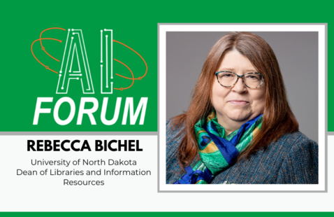 Headshot of Rebecca Bichel with text, "AI Forum Rebecca Bichel University of North Dakota Dean of Libraries and Information Resources"