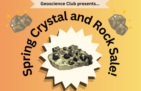 Promotional poster for the Geoscience Club at OSU's rock sale. There are several graphics of rocks/crystals. The text reads "Geoscience Club presents...Spring Crystal and Rock Sale!"
