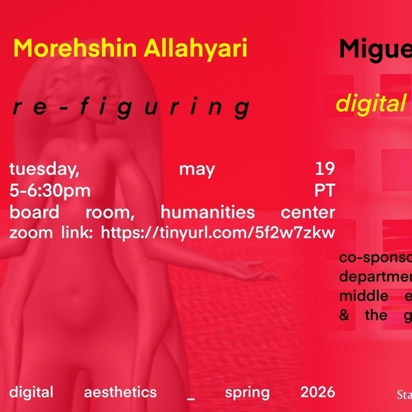 <a href='https://arts.stanford.edu/?event=morehshin-allahyari-and-miguel-novelo-re-figuring-digital-gravity' title='Morehshin Allahyari and Miguel Novelo: Re-figuring / Digital Gravity'>Morehshin Allahyari and Miguel Novelo: Re-figuring / Digital Gravity</a>