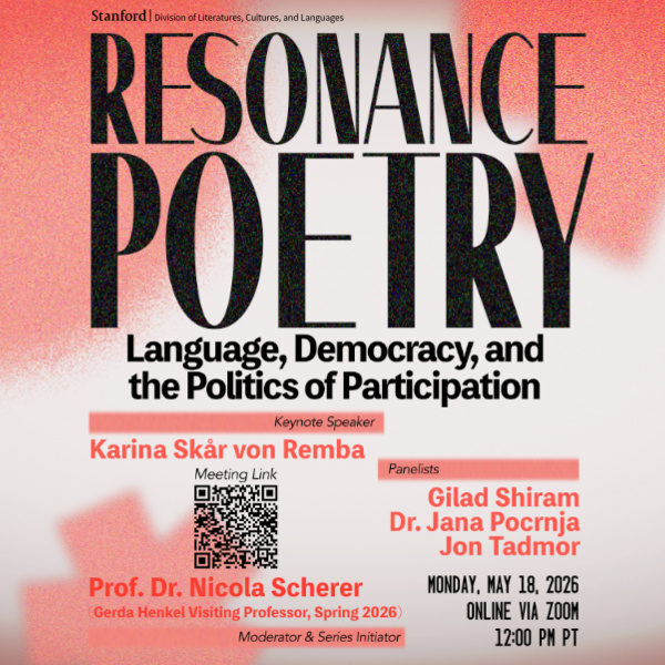 <a href='https://arts.stanford.edu/?event=german-studies-resonance-poetry-language-democracy-and-the-politics-of-participation' title='German Studies: Resonance Poetry: Language, Democracy, and the Politics of Participation'>German Studies: Resonance Poetry: Language, Democracy, and the Politics of Participation</a>