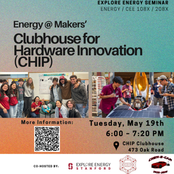 Explore Energy | Energy Clubs @ Makers’ Clubhouse for Hardware Innovation (CHIP)