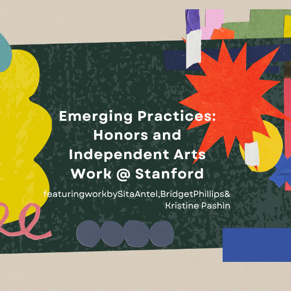 <a href='https://arts.stanford.edu/?event=celebrating-honors-theses-and-independent-arts-related-work-across-disciplines' title='Celebrating Honors theses and independent arts-related work across disciplines'>Celebrating Honors theses and independent arts-related work across disciplines</a>