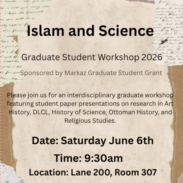 <a href='https://arts.stanford.edu/?event=islam-and-science-graduate-student-workshop' title='Islam and Science Graduate Student Workshop'>Islam and Science Graduate Student Workshop</a>