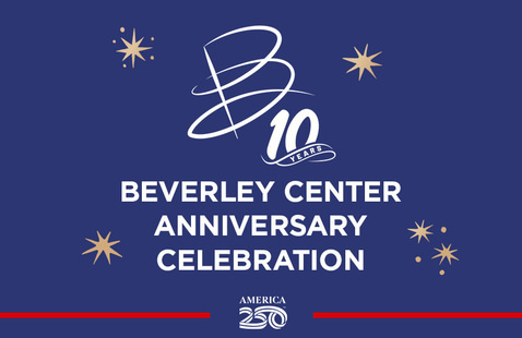 Beverley Center Anniversary Celebration. America 250. 