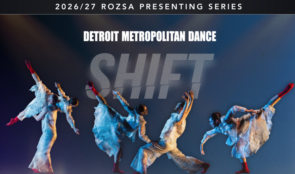 Image of Detroit Metropolitan Dance: SHIFT - Rozsa Presenting Series