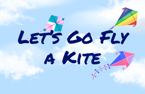 Multicolored kites flying next to text: Let's Go Fly a Kite