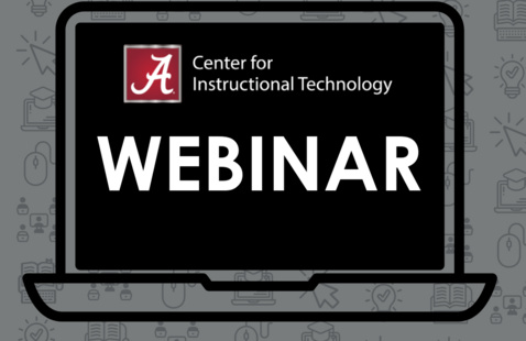 Center for Instructional Technology Webinar