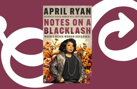 Image of April Ryan: "Notes on a Backlash" 