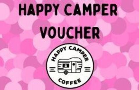 Text above happy camper coffee reads: Happy Camper Voucher