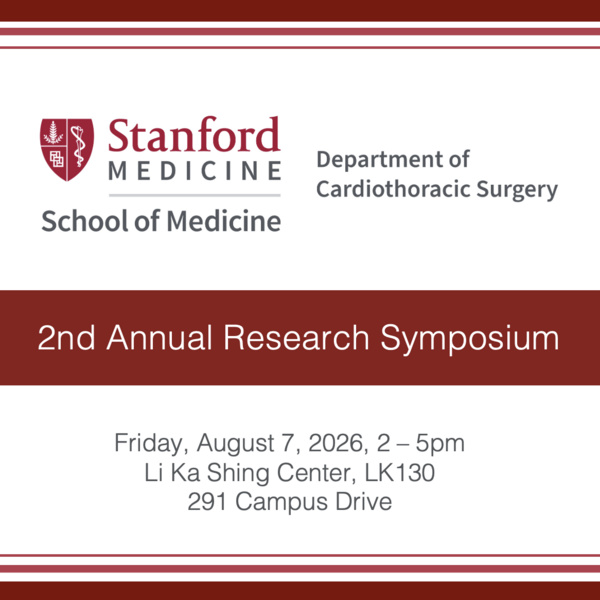 2nd Annual Stanford Cardiothoracic Surgery Research Symposium