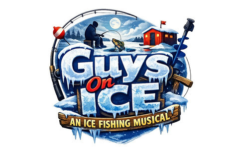 Illustration of person ice fishing with text: Guys on Ice: An Ice Fishing Musical
