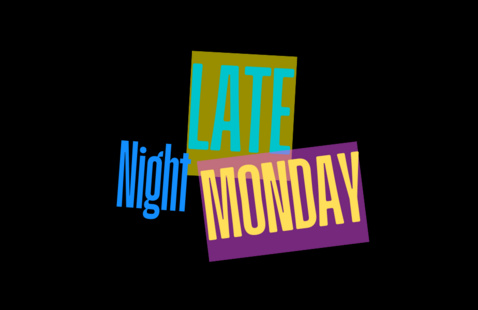 Late Night Monday