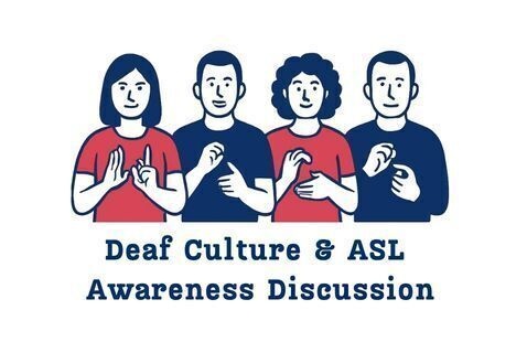 Event – Deaf Culture & ASL Awareness discussion