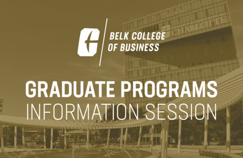 Belk College of Business Graduate Programs Information Session