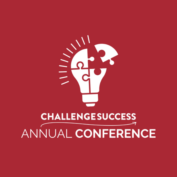Image of Challenge Success Annual Conference