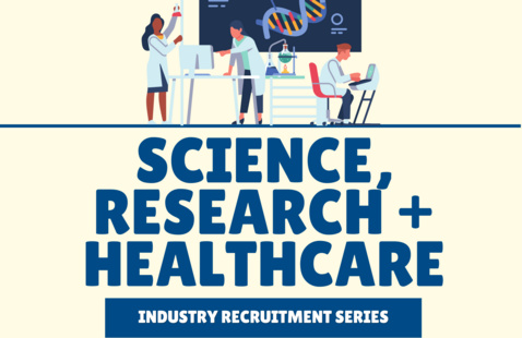 Image of Industry Recruitment Series: Science, Research, + Healthcare