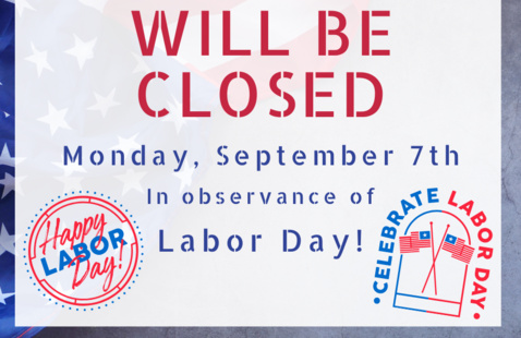 CLOSED - Labor Day