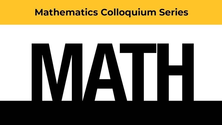Mathematics Colloquium Series