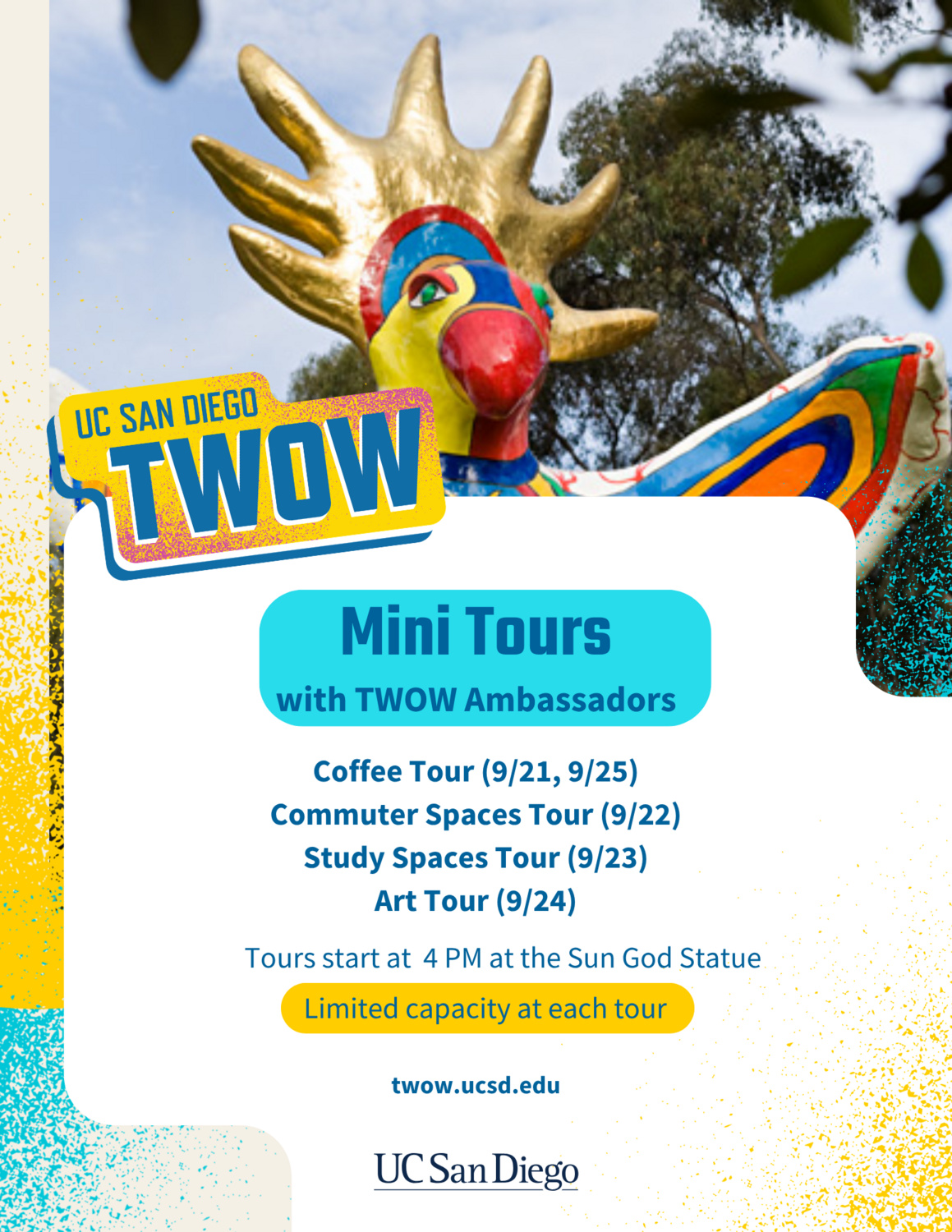 Mini Tours with TWOW Ambassadors: Coffee (9/21,9/25), Commuter (9/22), Study (9/23), Art (9/24). Meet 4 PM at Sun God Statue