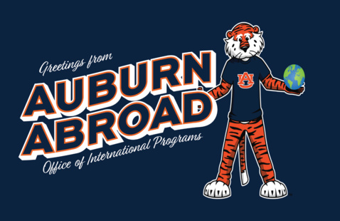 Greetings from AUBURN ABROAD Office of International Programs, Auburn tiger mascot holds globe on navy background