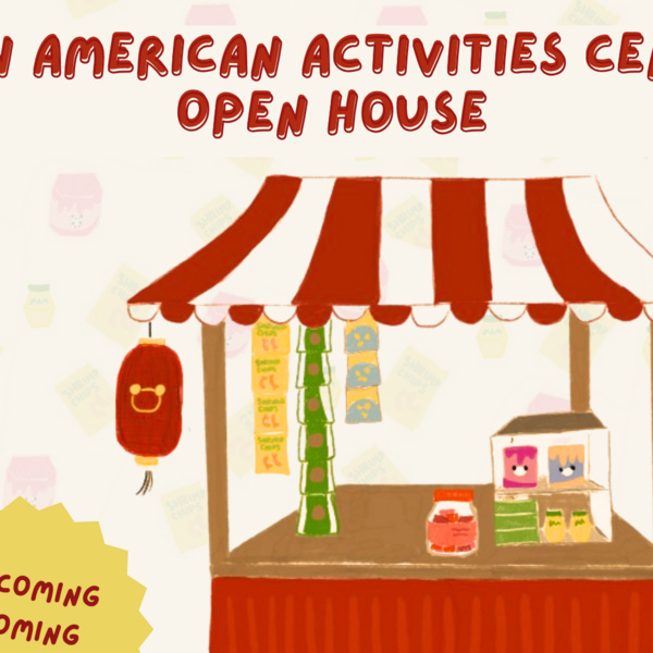 mage depicting a red street market stall with snacks and contains information regarding the Asian American Activities Center Open House which takes place September 18 from 2-3:30 PM in the Old Union Clubhouse ballroom.