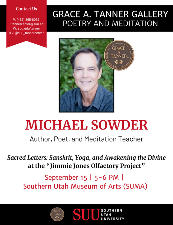 Grace A. Tanner Gallery Poetry Reading and Meditation with Michael Sowder