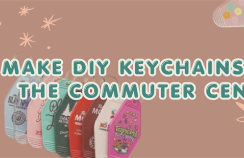 Make DIY Keychains with the Commuter Center. 
