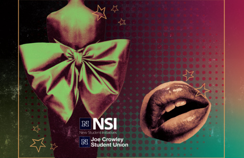 Graphic promoting New Student Initiatives and the Joe Crowley Student Union, featuring a stylized image of a person wearing a large bow and an oversized pair of lips against a colorful green, red, and teal patterned background with decorative stars.