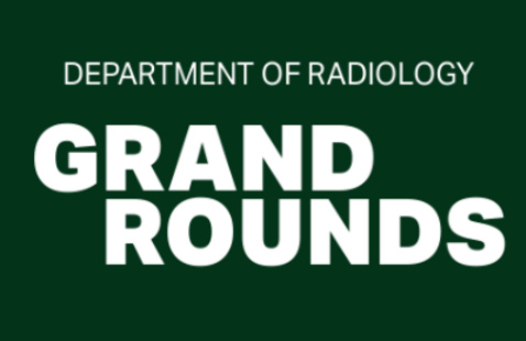 UAB green rectangle that says Department of Radiology Grand Rounds