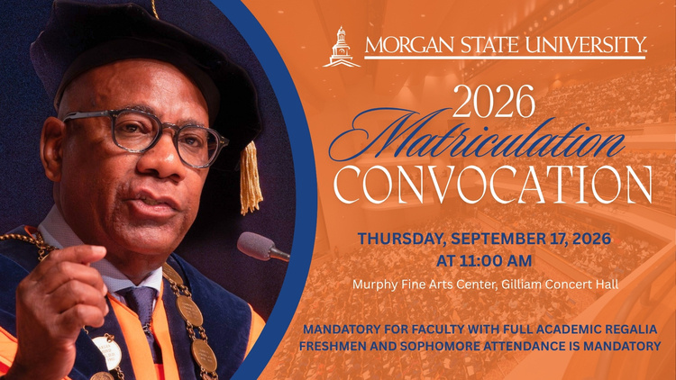 Sep 17, 2026: 2026 Matriculation Convocation at Carl J. Murphy Fine Arts Center thumbnail image