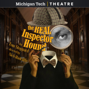 Featured event photo for The Real Inspector Hound - Michigan Tech Theatre
