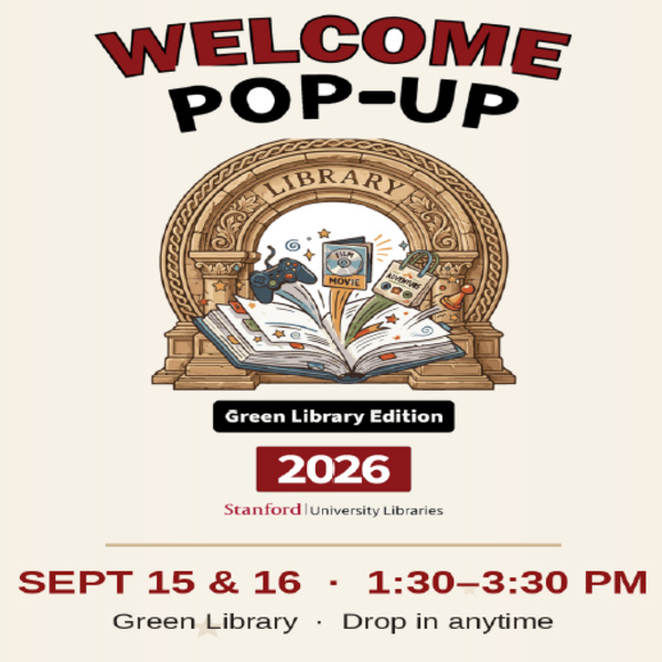 <a href='https://arts.stanford.edu/?event=welcome-pop-up-green-library-edition' title='Welcome Pop-Up: Green Library Edition'>Welcome Pop-Up: Green Library Edition</a>