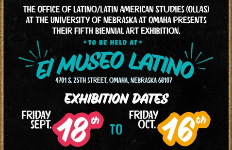 Office of Latino/Latin American Studies (OLLAS) at the University of Nebraska at Omaha Presents their fifth biennial art exhibition to be held at El Museo Latino. Exhibition dates from Friday, September 18th to Friday, October 16th, 2026