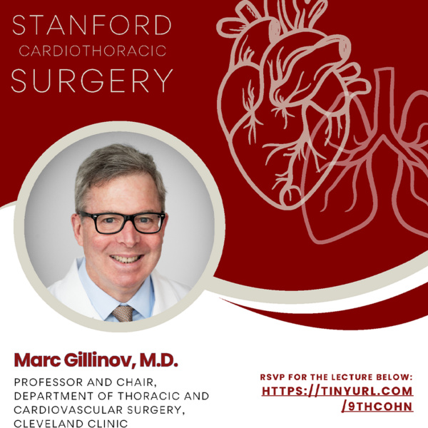 9th Dr. Lawrence H. and Roberta Cohn Visiting Professorship Featuring Marc Gillinov, MD