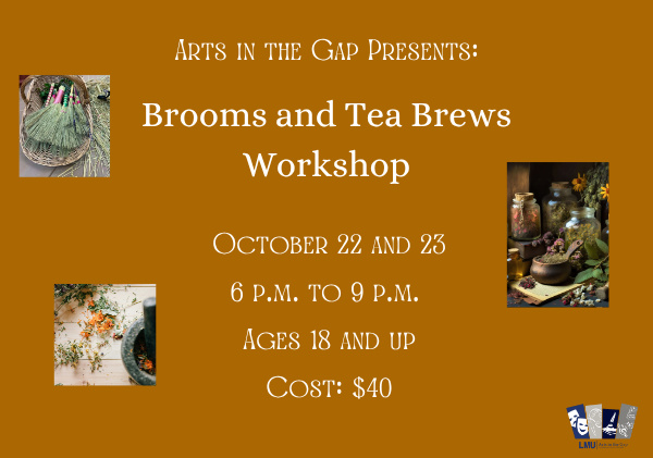 Arts in the Gap: Brooms and Tea Brews Workshop
