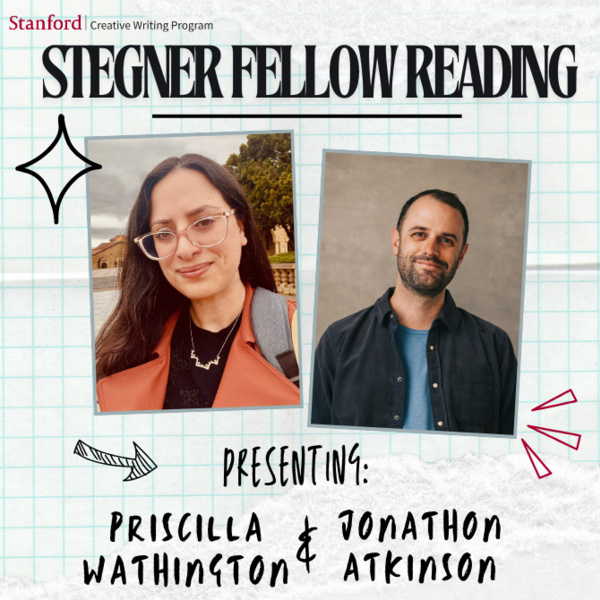 <a href='https://arts.stanford.edu/?event=stegner-fellow-reading-with-priscilla-wathington-and-jonathon-atkinson' title='Stegner Fellow Reading with Priscilla Wathington and Jonathon Atkinson'>Stegner Fellow Reading with Priscilla Wathington and Jonathon Atkinson</a>