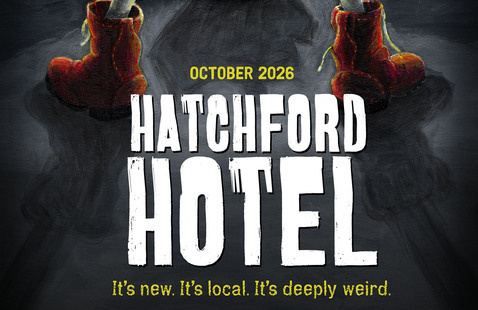 two boots stand over a person's shadow. Text reads "October 2026, Hatchford Hotel" "It's new. It's local. It's deeply weird"