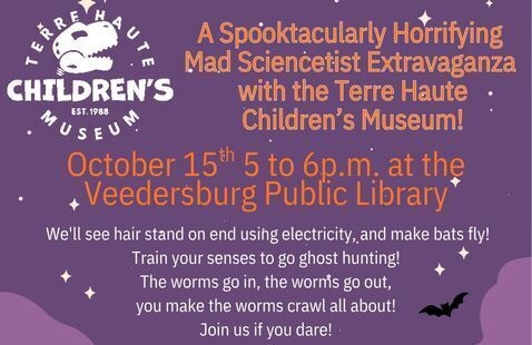 Terre Haute Children's Museum Presents A Spooktacularly Horrifying  Mad Scientists Extravaganza