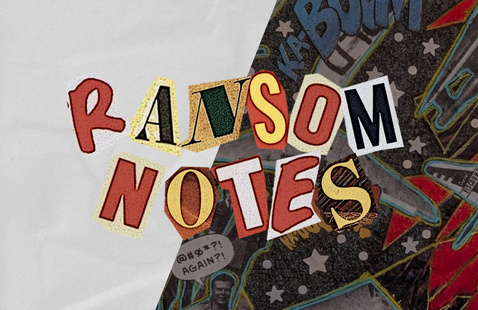 Collage artwork and paper texture with "Ransom Notes" lettering