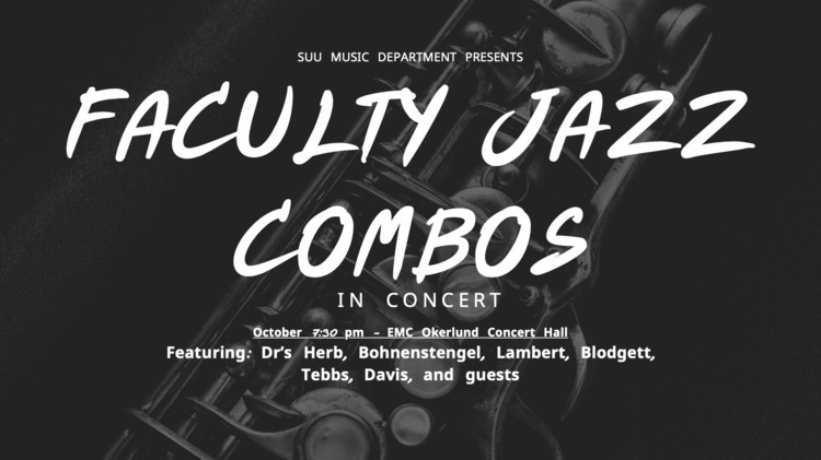 Jazz Combos - Presented by the SUU Music Faculty and Guests!