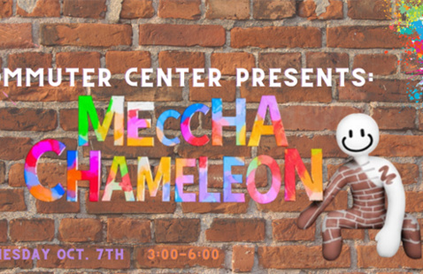Commuter Center Presents Meccha Chameleon Wednesday Oct 7th 3pm - 6pm
