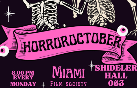 Horror October 8pm Every Monday Shideler Hall 053 Miami Film Society