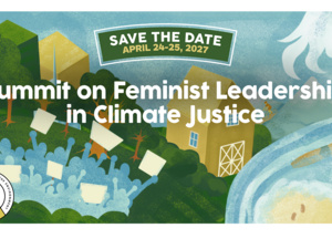 Save the Date: Summit on Feminist Leadership in Climate Justice