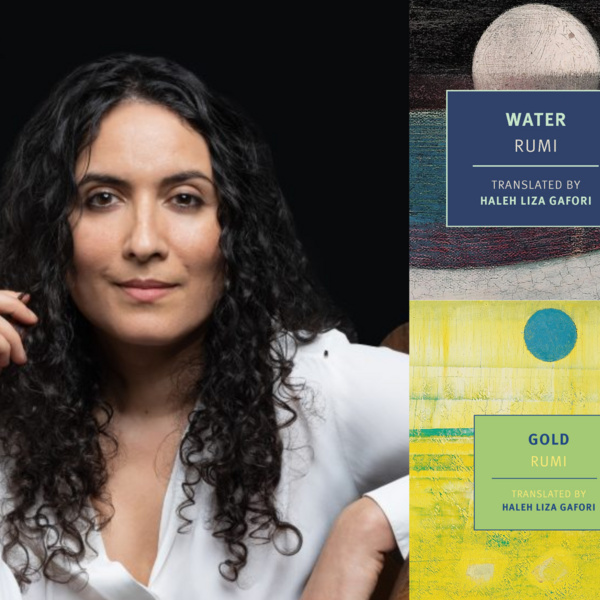 SLE Salon: Haleh Gafori, an American poet of Persian descent, will recite and discuss her translations of a vibrant selection of poems by the great Persian mystic Rumi