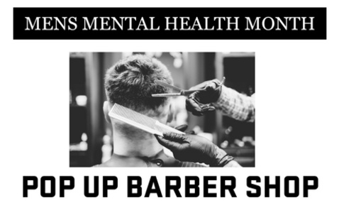 men's mental health month pop up barbershop with image of a person getting a short haircut