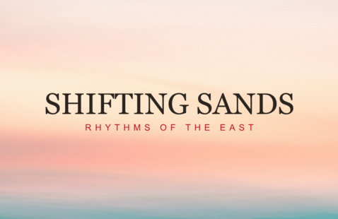 Shifting Sands: Rhythm of the East