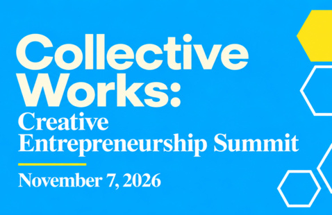 Collective Works: Creative Entrepreneurship Summit November 7, 2026 — blue background with yellow and white hexagons