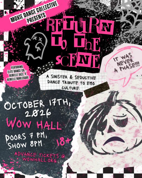 Moxie Dance Collective Presents – Return To The Scene: It Was Never A Phase